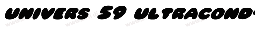 univers 59 ultracond字体转换